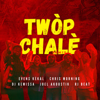 Twòp Chalè (Remix)