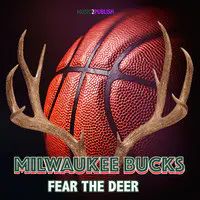 Milwaukee Bucks Fear the Deer