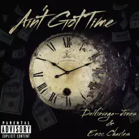 Ain't Got Time