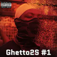 Ghetto2S #1 (Freestyle)