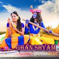 Ghan shyam Sawariya Mere