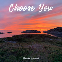 Choose You