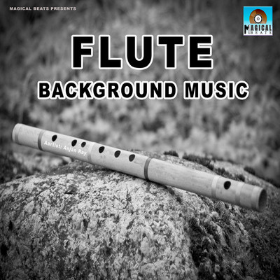 Emotional Flute Background Music MP3 Song Download by Anjan Ray (Flute Background  Music)| Listen Emotional Flute Background Music Instrumental Song Free  Online