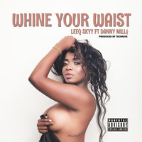 Whine Your Waist