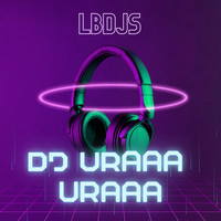 DJ Uraaa Uraaa