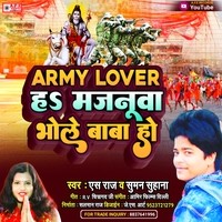 Army Lover Ha Majanuva Bhole Baba Ho