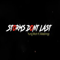 Storms Dont Last