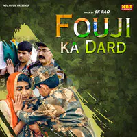 Fouji Ka Dard