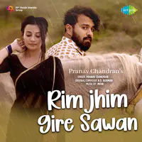 Rimjhim Gire Sawan - Pranav Chandran