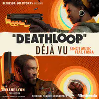 Deathloop: Déjà Vu (Original Trailer Soundtrack)