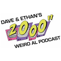 Dave & Ethan's 2000" Weird Al Podcast - season - 1
