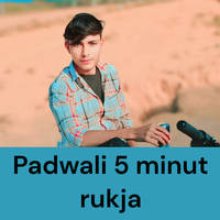 Padwali 5 minut rukja