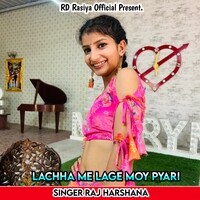 Lachha Me Lage Moy Pyari