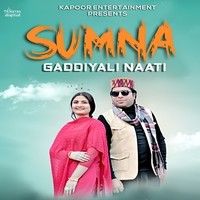 Sumna Gaddiyali Naati