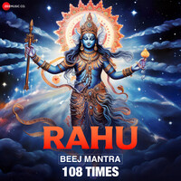 Rahu Beej Mantra - 108 Times