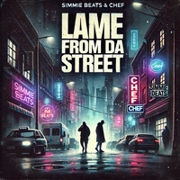 Lame from da Street