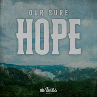 Our Sure Hope