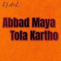 Abbad Maya Tola Kartho