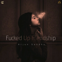 Fucked up Friendship