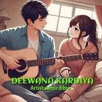 Deewana Kardiya