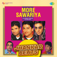 More Sawariya - Jhankar Beats