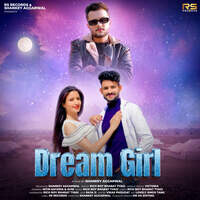 Dream Girl Song Download: Play & Listen Dream Girl all MP3 Song by Rich ...