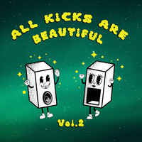 All Kicks Are Beautiful , Vol.2