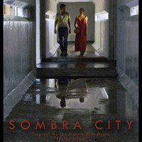 Sombra City (Original Motion Picture Soundtrack)