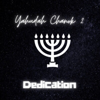 Yahudah Chanok 2 Dedication