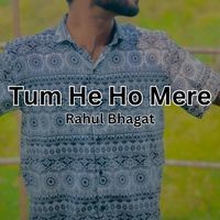 Tum He Ho Mere