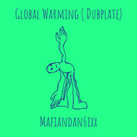 Global Warming (Dubplate)