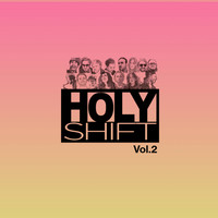 HolyShift, Vol. 2