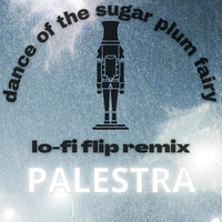 Dance of the Sugar Plum Fairy (Lo-Fi Flip Remix)