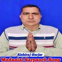 Madanlal Sarpanch Song