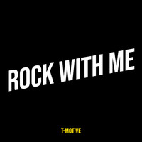 Rock with Me