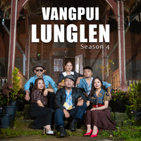 Vangpui Lunglen Season 4