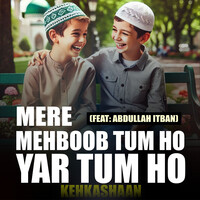 Mere Mehboob Tum Ho Yar Tum Ho