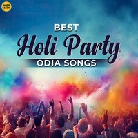 Best Holi Party Odia Songs