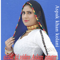 Shadi Ki Video Aslam Singer