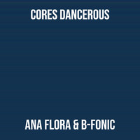 Cores Dancerous