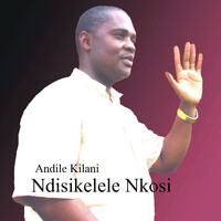 Ndisikelele Nkosi