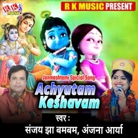 Achyutam Keshavam