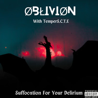 Suffocation for Your Delirium
