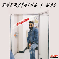 Everything I Was