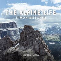 The Alpine Life Simon Messner (Original Documentary Soundtrack)