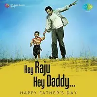 Hey Raju Hey Daddy father Day Special 15th June