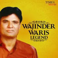 Wajinder Waris - Legend