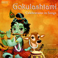 Gokulashtami - Celebrations in Songs
