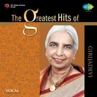 The Greatest Hits Of Girijadevi