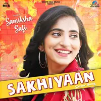 Sakhiyaan - Cover Song